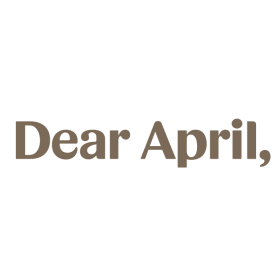 Dear April